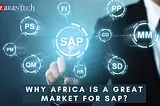 Why Africa is a great market for SAP?