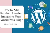 How to add random header images to WordPress blog?