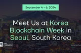 Meet Us in Seoul During Korea Blockchain Week