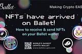 How to receive & send NFTs on your Ballet wallet