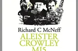 REVIEW: ALEISTER CROWLEY MI5