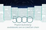 5,000 Project Gutenberg audiobooks are on LikeCoin chain