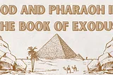 Why Did God Harden Pharaoh’s Heart in Exodus?