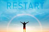 The Power of Restart!