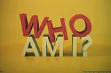 Who Am I?