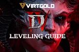 Fastest Diablo 4 Leveling Guide