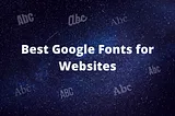 Best google fonts for websites