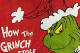 The Grinch tried to take away our Christmas