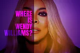 Cover art for “Where is Wendy Williams?” which has a purple background behind Wendy’s face with the phrase “Where is Wendy Williams?” written in glowing purple over the left side of her face.