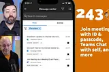 Join meetings with ID & passcode, Teams Chat with self, and more