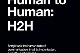 H2H. Human to Human Marketing