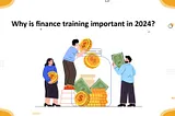 WHY IS FINANCE TRAINING REQUIRED?