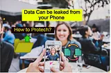 Personal data can be leaked from your phone, do these settings to avoid