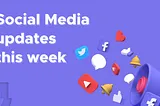 Social Media Updates this week [Aug 28  — Sept 3, 2021]