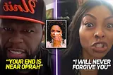 50 Cent WARNS Oprah For Blackballing Taraji P Henson