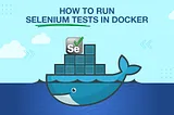 Automating Selenium Testing with CI/CD and Docker