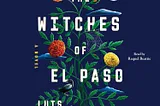 The Witches of El Paso by Luis Jaramillo