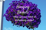 Hanging basket tips