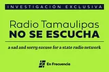 Radio Tamaulipas No Se Escucha