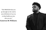 A quote from Cameron M. Williams to remind you to show patience