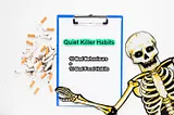 Quiet Killer Habits