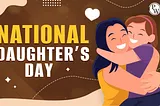 National Daughter’s Day: Celebrating the Precious Bonds