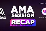 RECAP OF DESPACE AMA SESSION WITH A2DAO