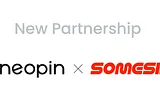 [Notice] NEOPIN signs strategic partnership with SOMESING(SSX)