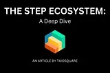 The Step Ecosystem: A Deep Dive