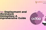 Odoo Deployment and Performance Optimization