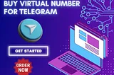 Top 5 Sites To Buy Virtual Number for Telegram: Your Ultimate Guide