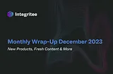 Monthly Wrap-Up December 2023: New Products, Fresh Content & More