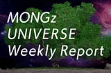 MONGz UNIVERSE Weekly Report 4/15 2024