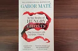 An image of the book In the Realm of Hungry Ghosts by Dr Gabor Mate