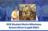DCR Student Marks Milestone, Scores Silver in 55th NSAC