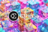Discover Everything About Ethena’s $ENA Airdrop! 🚀💰