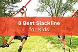 Best Slackline for Kids