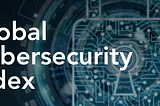 South Korea ranks 4th in the ITU’s Global Cybersecurity Index