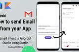 Android Email Intent Tutorial — How to Send Email From Within Your App | kotlin