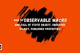 How Observable Macro Killed StateObject, ObservedObject, Published Properties🔪