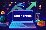 Tokenomics: The Economics of Digital Tokens and Their Role in Cryptocurrencies