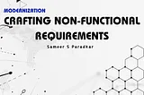 Crafting Non-Functional Requirements: A Tale of Passion and Precision