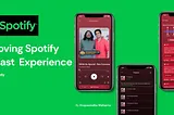 UX case study : Improving Spotify podcast experience