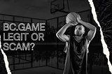 BC.Game: Legit or Scam? Review by Chad Douglas