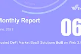 TrustFi Network Monthly Report（June）