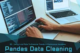 30 —  Pandas Data Cleaning: Using Line Plots To Examine Trends In Continuous Variables