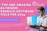 7 Top and Amazing 360 Degree Feedback Software Tools For 2024