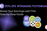 Enjin Staking Tutorial: Boost Your Earnings with This Step-by-Step Guide