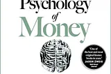 Book Review: The Psychology of Money