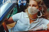 “Chemtrails over the Country Club” by Lana Del Rey is the anthem of the Covid-era